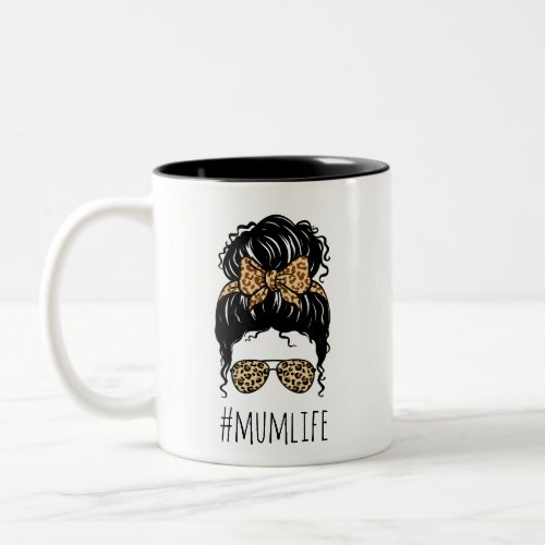 Leopard Print Messy Bun MumLife Custom Hashtag  Two_Tone Coffee Mug