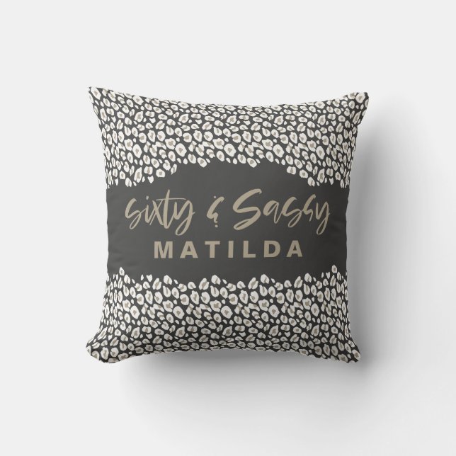 Leopard print sixty and sassy 60th birthday gift t throw pillow (Front)