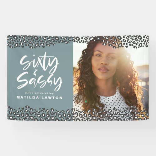 Leopard print sixty and sassy 60th birthday photo banner