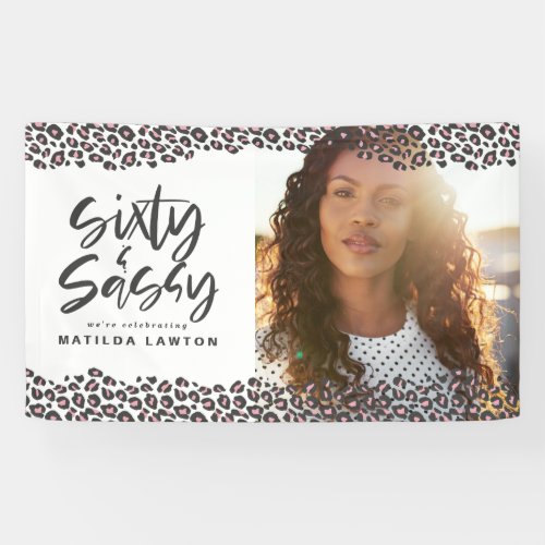 Leopard print sixty and sassy 60th birthday photo banner