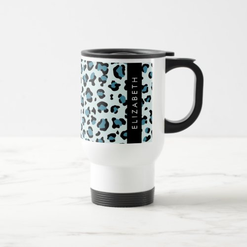 Leopard Print Spots Blue Leopard Your Name Travel Mug