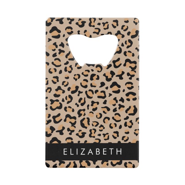 Leopard Print, Spots, Brown Leopard, Your Name Credit Card Bottle Opener (Front)
