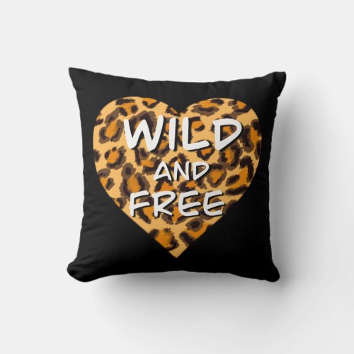 Leopard print  wild and free heart  Love T_Shirt Throw Pillow