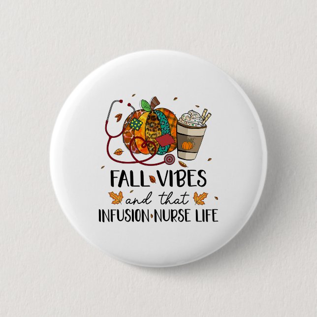 Leopard Pumpkin Fall Vibes And That Infusion Nurse Button (Front)