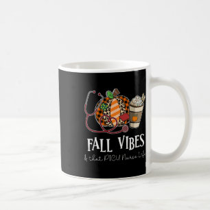 Leopard Pumpkin Fall Vibes And That Picu Nurse Lif Coffee Mug