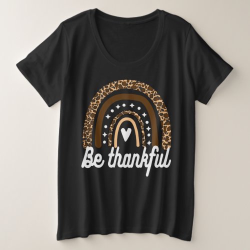 LEOPARD RAINBOW _ BE THANKFUL PLUS SIZE T_Shirt