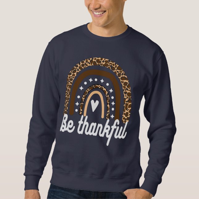 LEOPARD RAINBOW - BE THANKFUL SWEATSHIRT (Front)