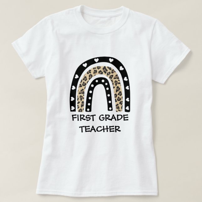 Leopard Rainbow First Grade Teacher T-Shirt (Design Front)