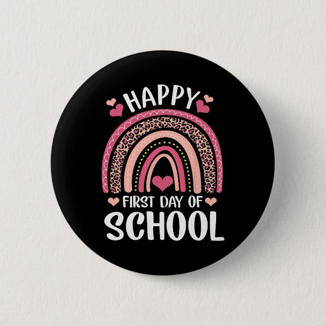 Leopard Rainbow Happy First Day Of School Teacher  Button (Front)