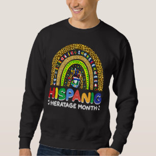 Leopard Rainbow Hispanic Heritage Month All Countr Sweatshirt