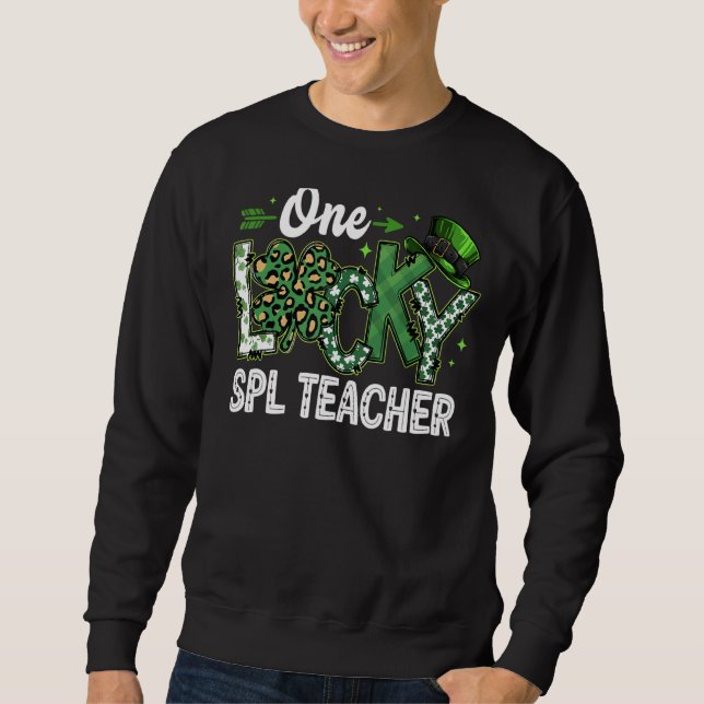 Leopard Shamrock One Lucky Spl Teacher St. Patrick Sweatshirt (Front)