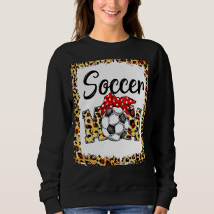 Leopard Soccer Mom Cute Mom Life Soccer Game Day C Sweatshirt