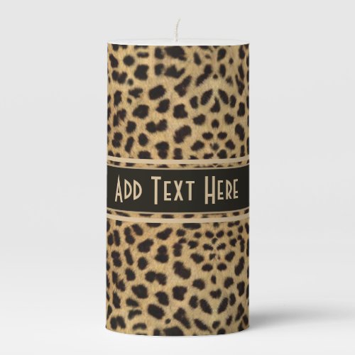 Leopard Spot Skin Print Add Text Pillar Candle