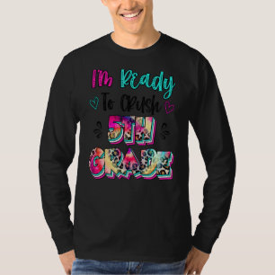 Leopard Tie Dye I'm Ready To Crush 5th Grade Back  T-Shirt