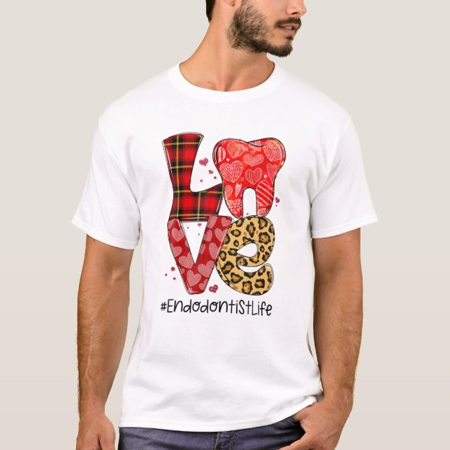 Leopard Tooth LOVE Endodontist Life Valentines Chr T-Shirt (Front)