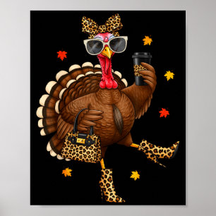 Leopard Turkey Drinking Coffee Thanksgiving Women Poster