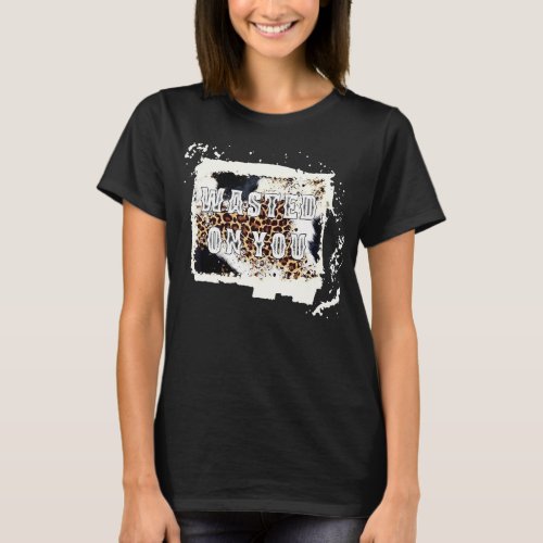 Leopard Vintage Wasted On You Cowhide T_Shirt