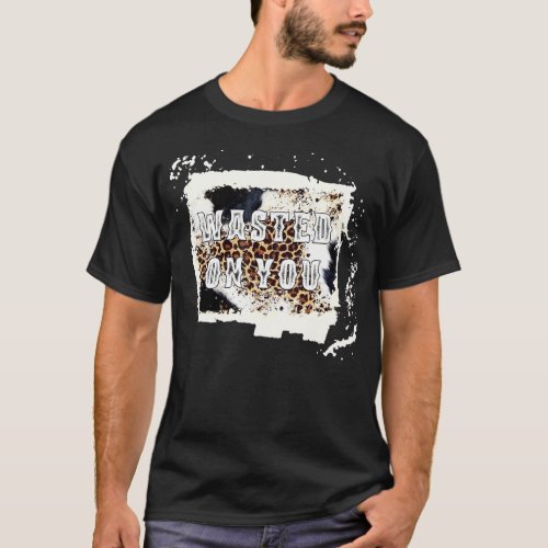 Leopard Vintage Wasted On You Cowhide T_Shirt