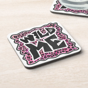 Leopard Wild Me Black and Hot Pink Design Beverage Coaster