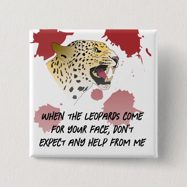 Leopards Eating Faces  Button (Front)