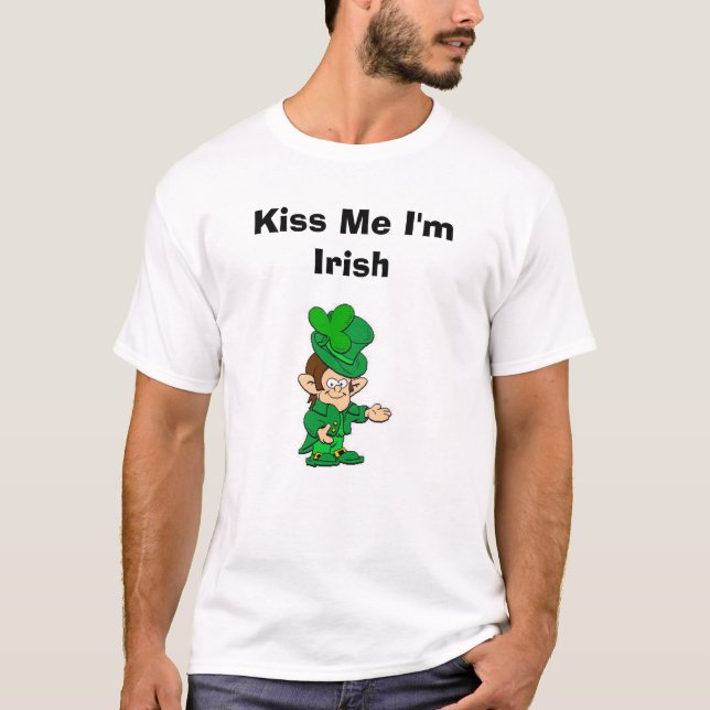 leperchauns, Kiss Me I'm Irish T-Shirt (Front)