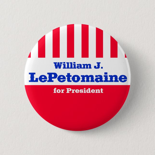 LePetomaine for President Pinback Button (Front)