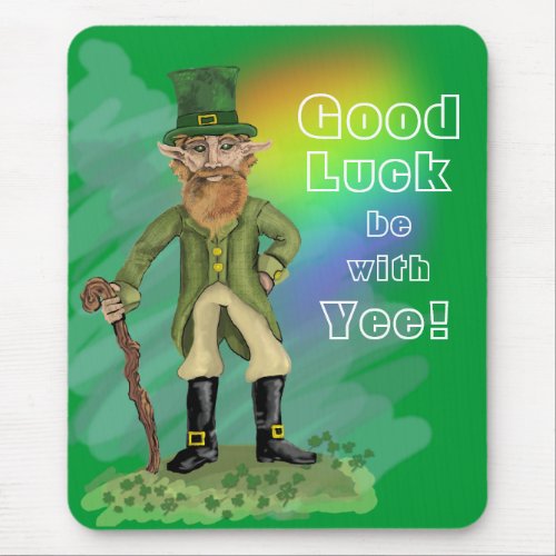 Leprechaun Good Luck be with Yee mousepad Mouse Pad