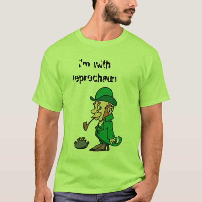 leprechaun, i'm with leprechaun T-Shirt (Front)