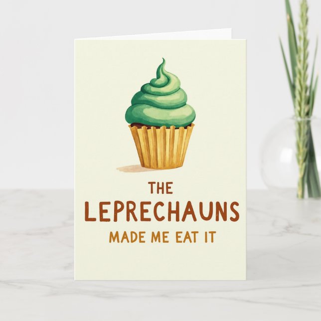 Leprechaun Made Me Eat It Card (Front)