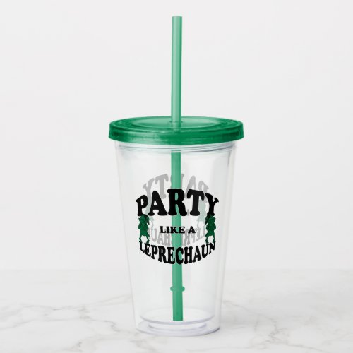 Leprechauns Party Funny St Patricks Day  Acrylic Tumbler