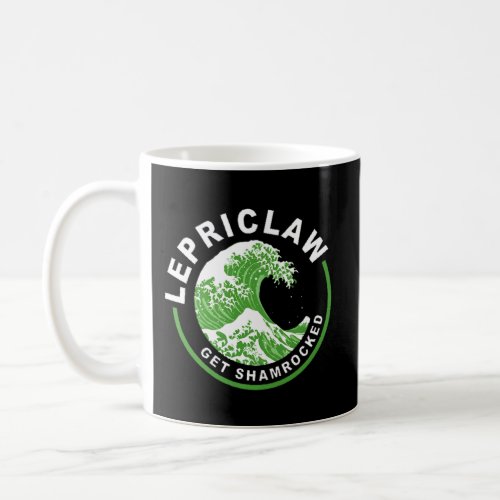 Lepriclaw Get Shamrocked Drinking St PatrickS Day Coffee Mug