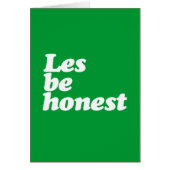 LES BE HONEST (Front)