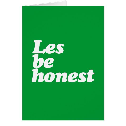 LES BE HONEST CARDS (Front)