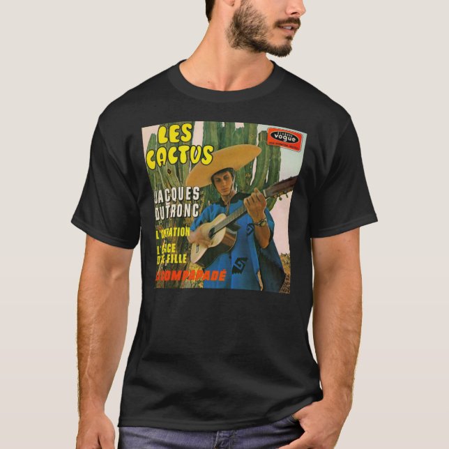 Les Cactus - Jacque Dutronc Album Cover - French 6 T-Shirt (Front)