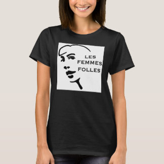 Les Femmes Folles Original Tee-ORGANIC T-Shirt