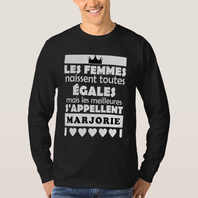 les femmes nait tous égales les mieux MARJORIE T-Shirt (Front)