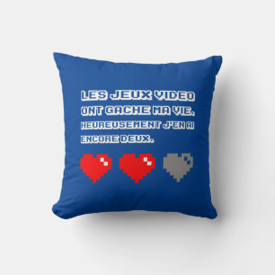 Les jeux vidéo ont gâché ma vie throw pillow