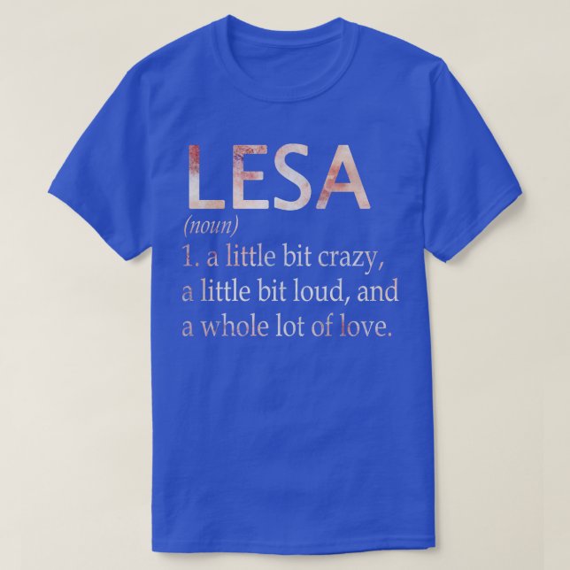 Lesa Girl Name Definition T-Shirt (Design Front)