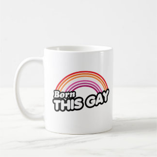 Lesbian - Born this gay Coffee Mug