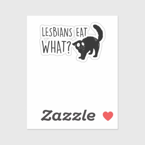 Lesbian Eat What LGBT Funny Black Cat  Sticker