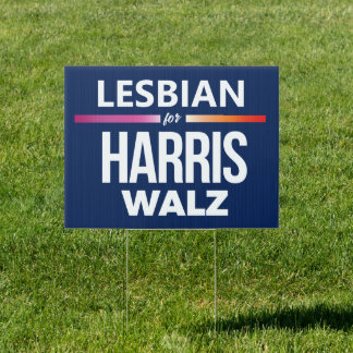Lesbian for Harris Walz Sign