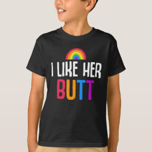 Lesbian Girlfriend Butt LGBT Couple Quote T-Shirt