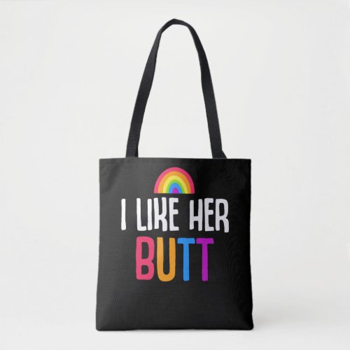 Lesbian Girlfriend Butt LGBT Couple Quote Tote Bag