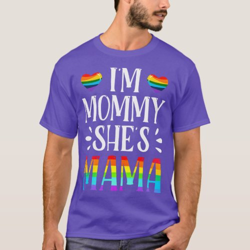 Lesbian Mom  Gift Gay Pride Im Mama Shes Mommy LGB T_Shirt