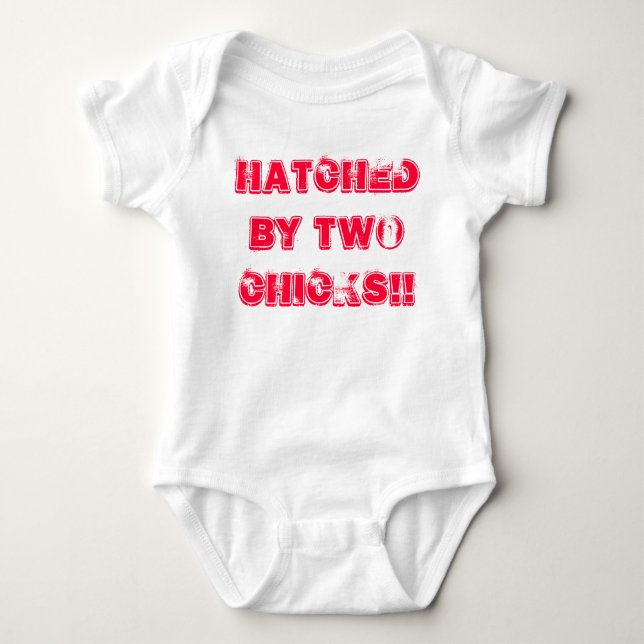 Lesbian Mums Baby Grow. Hatched by two Chicks!! Baby Bodysuit (Front)