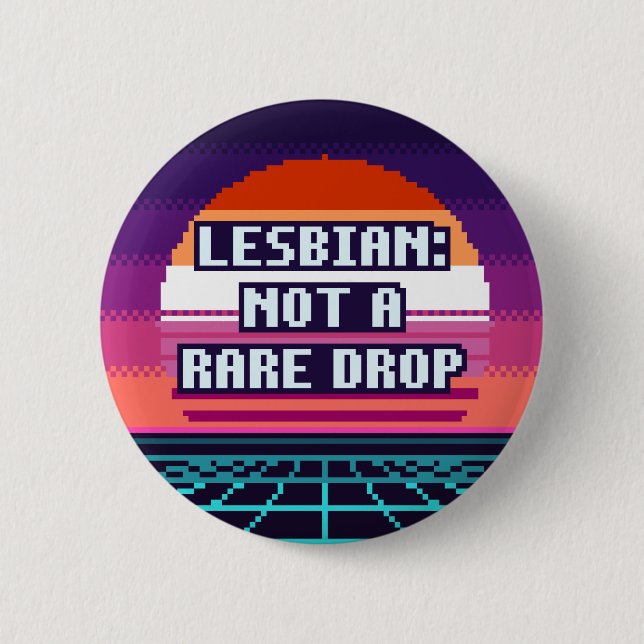 Lesbian: Not A Rare Drop Pride Pixel Button (Front)