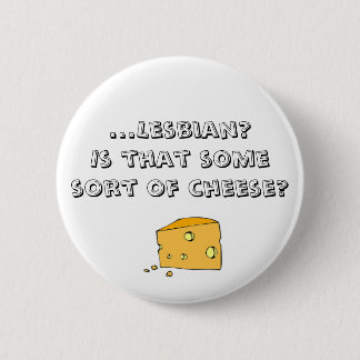 ...Lesbian? Pinback Button