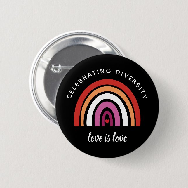 Lesbian Pride Celebrating Diversity Love Is Love Button (Front & Back)