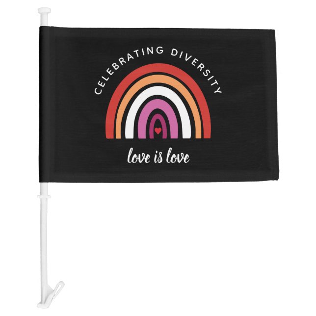 Lesbian Pride Celebrating Diversity Love Is Love Car Flag (Front)