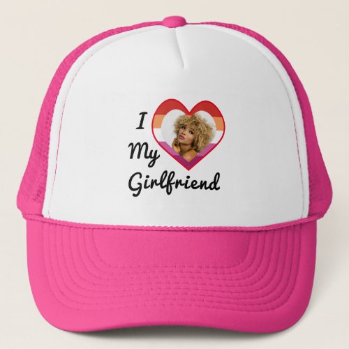 Lesbian Pride Custom Photo I Love My Girlfriend Trucker Hat